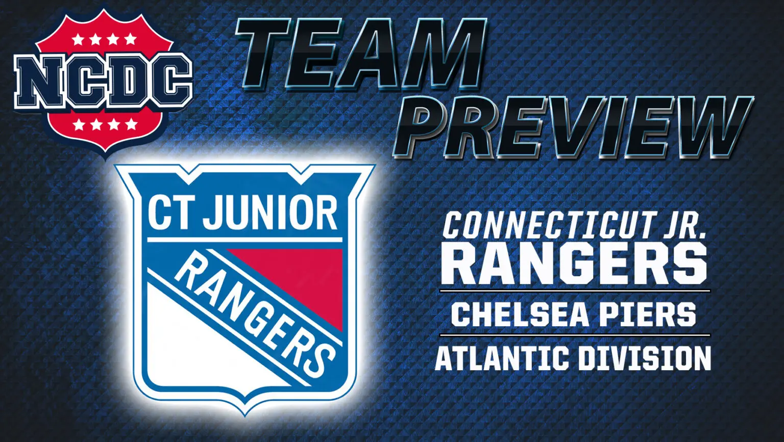 NCDC 2024-25 Team Preview: Connecticut Jr. Rangers NCDC 2024-25 Team Preview: Connecticut Jr. Rangers