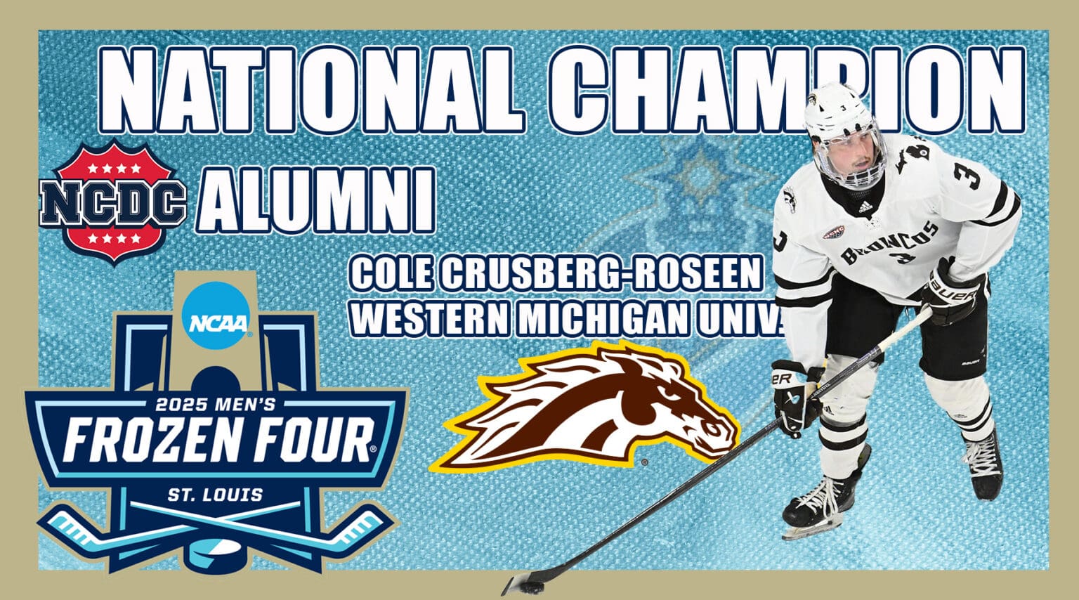 Former Islanders Hockey Club NCDC Defenseman Cole Crusberg-Roseen Helps WMU Win National Championship