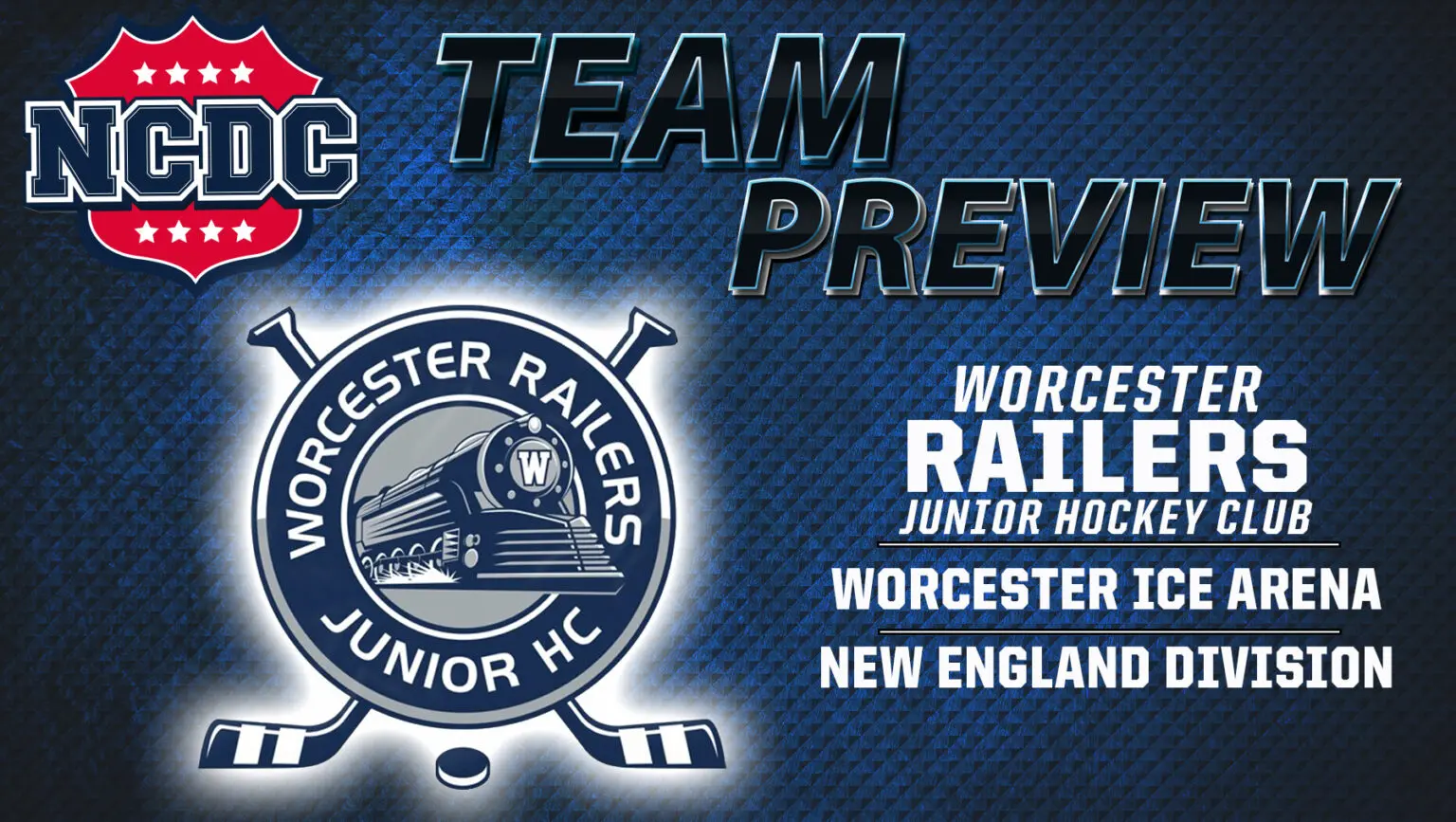 2024-25 NCDC Team Preview: Worcester Railers Jr. Hockey Club 2024-25 NCDC Team Preview: Worcester Railers Jr. Hockey Club
